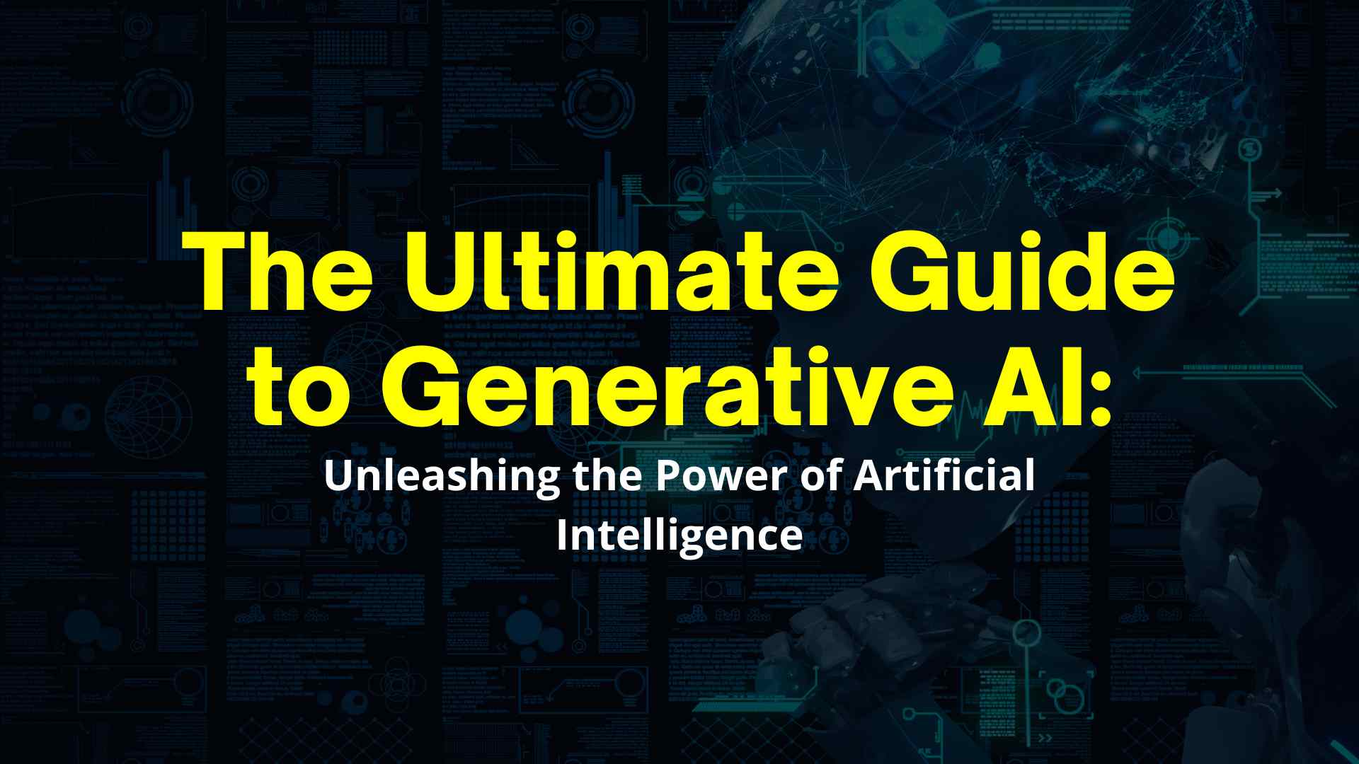 The Ultimate Guide to Generative AI