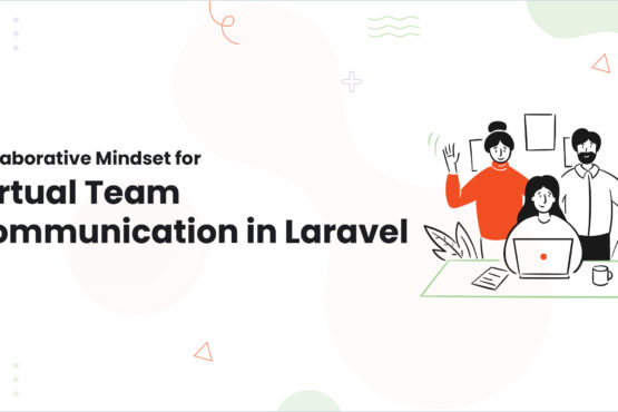 1 Collaborative Mindset for Virtual Team Communication in Laravel