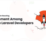 1 Top Strategies for Boosting Engagement Among Remote Laravel Developers