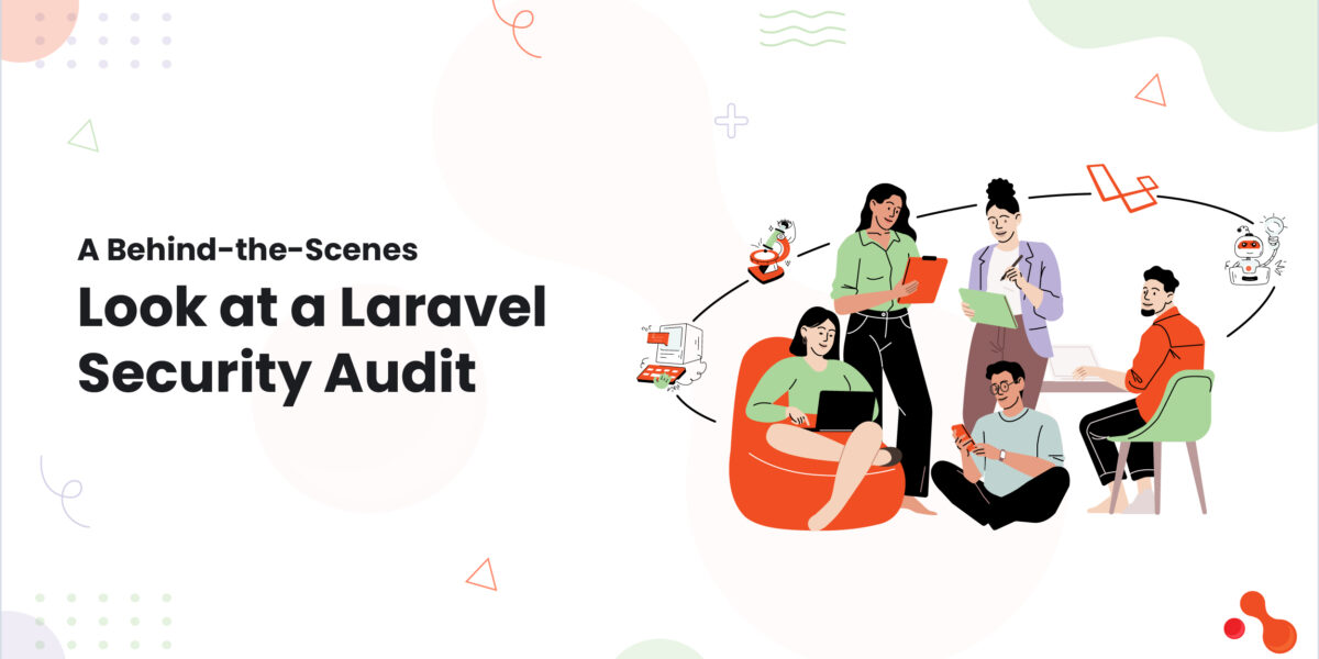 A Behind-the-Scenes Look at a Laravel Security Audit