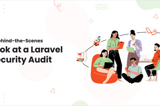 A Behind-the-Scenes Look at a Laravel Security Audit